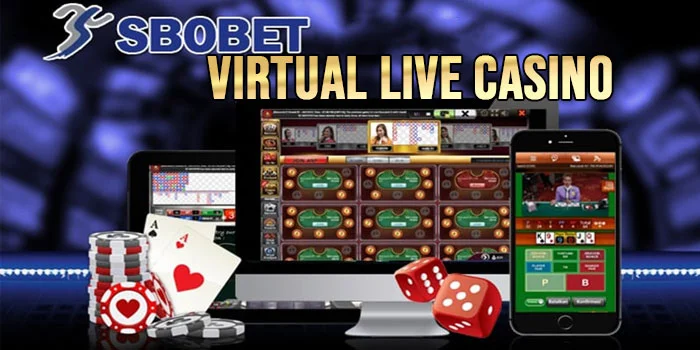 Game-Virtual-Live-Casino-SBOBET-Yang-Populer