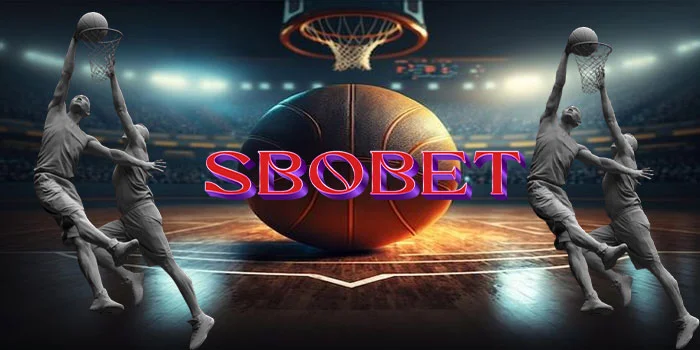 Parlay Basket Ball – Cara Bermain Taruhan SBOBET